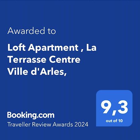 Loft Apartment , La Terrasse Centre Ville D'Arles, Luaran gambar